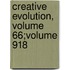 Creative Evolution, Volume 66;volume 918