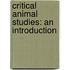 Critical Animal Studies: An Introduction