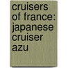 Cruisers of France: Japanese Cruiser Azu by Books Llc