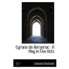 Cyrano De Bergerac : a Play in Five Acts door Edmond Rostand