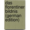 Das Florentiner Bildnis (German Edition) by Schaeffer Emil