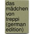 Das Mädchen Von Treppi (German Edition)