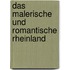Das malerische und romantische Rheinland