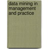 Data Mining in Management   and Practice door Neville C. Pradeep