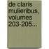 De Claris Mulieribus, Volumes 203-205...