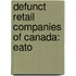 Defunct Retail Companies of Canada: Eato