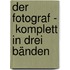 Der Fotograf -  komplett in drei Bänden