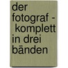 Der Fotograf -  komplett in drei Bänden by Emmanuel Guibert