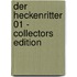 Der Heckenritter 01 - Collectors Edition
