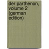 Der Parthenon, Volume 2 (German Edition) by Michaelis Adolf