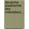 Deutsche Stadtrechte Des Mittelalters... door Heinrich Gottfried Philipp Gengler