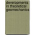 Developments In Theoretical Geomechanics