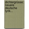 Dichtergrüsse: Neuere Deutsche Lyrik... door Elise Polko
