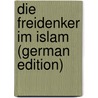 Die Freidenker Im Islam (German Edition) by Steiner Heinrich