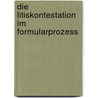 Die Litiskontestation im Formularprozess by Wlassak Moriz