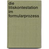 Die Litiskontestation im Formularprozess door Wlassak Moriz