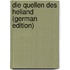 Die Quellen Des Heliand (German Edition)