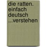 Die Ratten. EinFach Deutsch ...verstehen door Claus J. Gigl