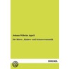 Die Ritter-, R Uber- Und Schauerromantik door Johann Wilhelm Appell