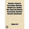 Dietetics: Body Fat Percentage, Dietitia by Books Llc