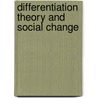 Differentiation Theory And Social Change door Jenny Alexander