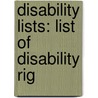 Disability Lists: List of Disability Rig by Books Llc