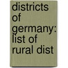 Districts of Germany: List of Rural Dist by Books Llc