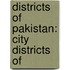 Districts of Pakistan: City Districts Of