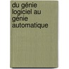 Du Génie Logiciel au Génie Automatique door Marcellin Julius Antonio Nkenlifack