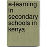 E-Learning in Secondary Schools in Kenya by Mildred Ayere