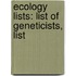 Ecology Lists: List of Geneticists, List