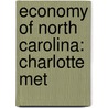 Economy of North Carolina: Charlotte Met door Books Llc