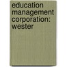 Education Management Corporation: Wester by Books Llc