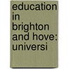 Education in Brighton and Hove: Universi door Books Llc