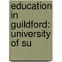 Education in Guildford: University of Su