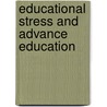 Educational Stress and Advance Education door A. Makarenko