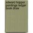 Edward Hopper Paintings Ledger Book Draw