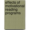 Effects of Motivational Reading Programs door Kathleen Trueb