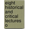 Eight Historical and Critical Lectures O door John Prince