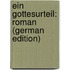Ein Gottesurteil: Roman (German Edition)