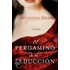 El Pergamino De La Seduccion: Una Novela