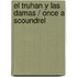 El Truhan Y Las Damas / Once A Scoundrel