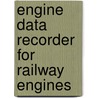 Engine Data Recorder for Railway Engines door Alka Dubey