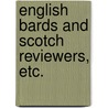 English Bards and Scotch Reviewers, etc. door George Byron