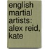 English Martial Artists: Alex Reid, Kate