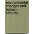 Environmental Changes And Human Security