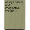 Essays Critical and Imaginative Volume 1 door John Wilson