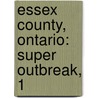 Essex County, Ontario: Super Outbreak, 1 door Books Llc