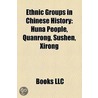 Ethnic Groups in Chinese History: Huna P door Books Llc