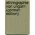 Ethnographie Von Ungarn (German Edition)